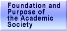 Foundation and Purpose of the Academic Society